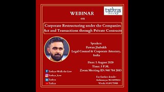 Corporate Restructuring under the Companies Act and Transactions through Private Contracts